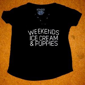 “Weekends, Ice Cream, and Puppies” Shirt